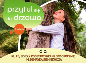 Klasa 1b wzięła udział w akcji "PRZYTUL SIĘ DO DRZEWA"